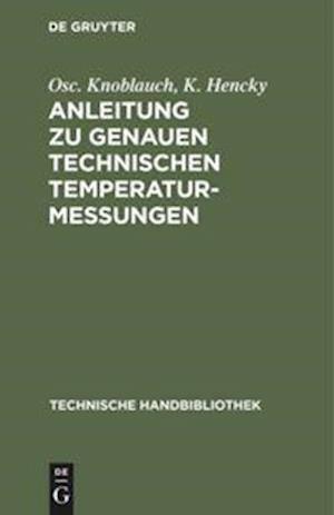 Anleitung zu genauen technischen Temperaturmessungen