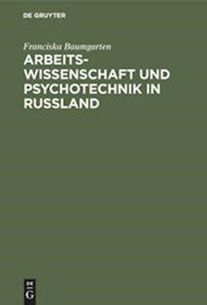 Arbeitswissenschaft und Psychotechnik in Russland