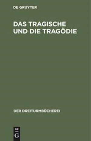 Das Tragische und die Tragödie