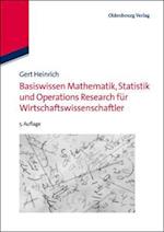 Basiswissen Mathematik, Statistik und Operations Research für Wirtschaftswissenschaftler