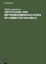 Zeitstudie und Betriebsüberwachung im Arbeitsschaubild