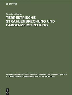 Terrestrische Strahlenbrechung und Farbenzerstreuung