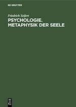 Psychologie. Metaphysik der Seele