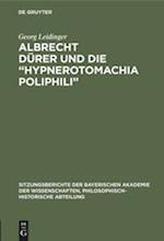 Albrecht Dürer und die "Hypnerotomachia Poliphili"