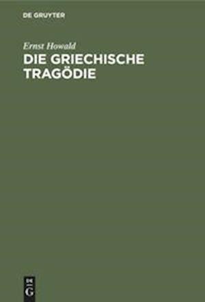 Die Griechische Tragödie