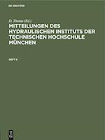 Mitteilungen Des Hydraulischen Instituts Der Technischen Hochschule München Mitteilungen Des Hydraulischen Instituts Der Technischen Hochschule Münche