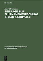 Beiträge Zur Flurnamenforschung Im Gau Saarpfalz