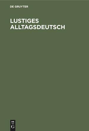 Lustiges Alltagsdeutsch