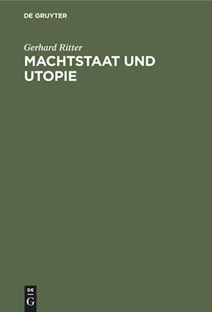 Machtstaat Und Utopie