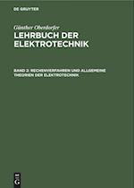 Rechenverfahren Und Allgemeine Theorien Der Elektrotechnik