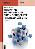 Klein, B: TRIZ/TIPS - Methodik des erfinderischen Problemlös