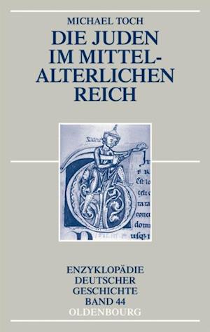 Die Juden im mittelalterlichen Reich