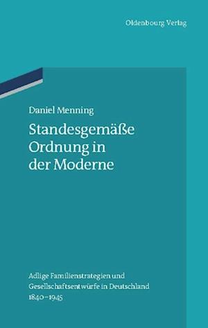 Standesgemäße Ordnung in der Moderne