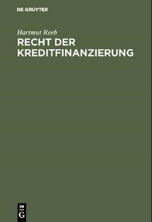 Recht der Kreditfinanzierung