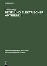 Regelung elektrischer Antriebe I