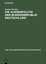 Die Außenpolitik der Bundesrepublik Deutschland