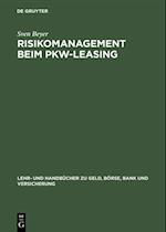Risikomanagement beim Pkw-Leasing