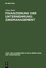 Finanzierung der Unternehmung: Zinsmanagement