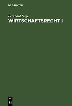 Wirtschaftsrecht I