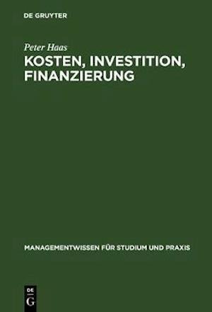 Kosten, Investition, Finanzierung