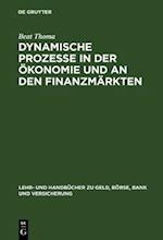 Dynamische Prozesse in der Ökonomie und an den Finanzmärkten