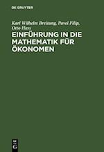 Einführung in die Mathematik für Ökonomen