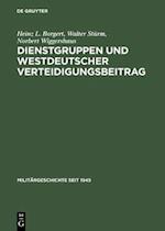 Dienstgruppen und westdeutscher Verteidigungsbeitrag