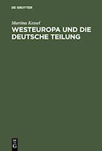 Westeuropa und die deutsche Teilung