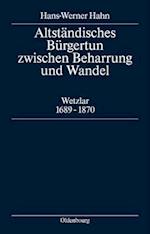 Altständisches Bürgertum zwischen Beharrung und Wandel