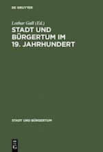 Stadt und Bürgertum im 19. Jahrhundert