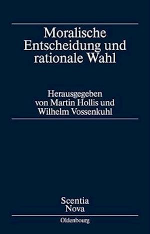 Moralische Entscheidung und rationale Wahl