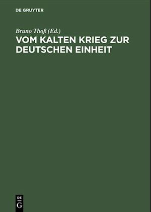 Vom Kalten Krieg zur deutschen Einheit