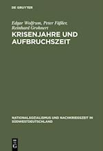 Krisenjahre und Aufbruchszeit