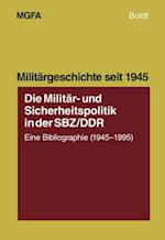 Die Militär- und Sicherheitspolitik in der SBZ/DDR