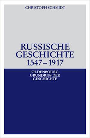 Russische Geschichte 1547–1917