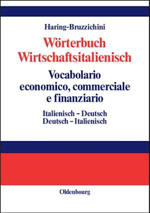 Wörterbuch Wirtschaftsitalienisch Vocabulario economico, commerciale e finanziario