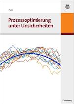 Prozessoptimierung unter Unsicherheiten