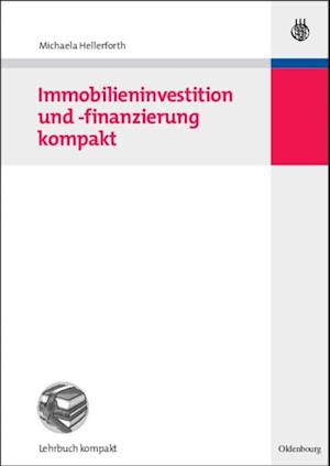 Immobilieninvestition und -finanzierung kompakt