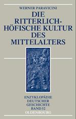 Die ritterlich-höfische Kultur des Mittelalters