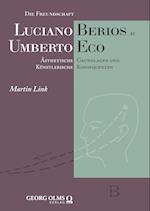 Die Freundschaft Luciano Berios zu Umberto Eco