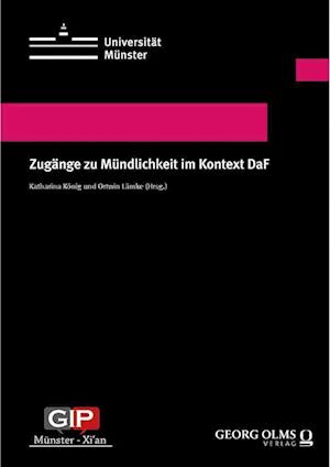 Zugänge zu Mündlichkeit im Kontext DaF