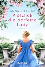 Plötzlich die perfekte Lady