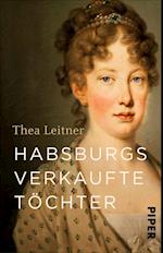 Habsburgs verkaufte Töchter