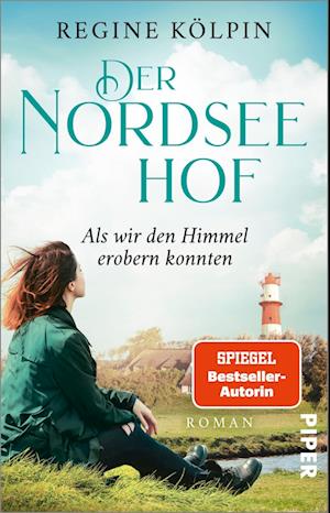 Der Nordseehof - Als wir den Himmel erobern konnten