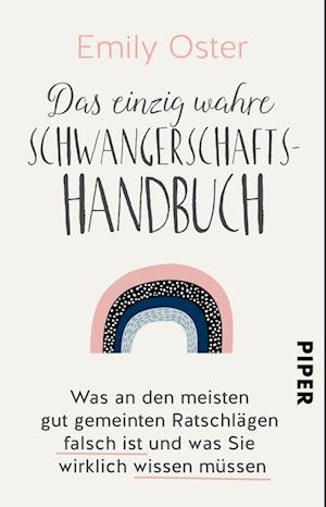 Das einzig wahre Schwangerschafts-Handbuch