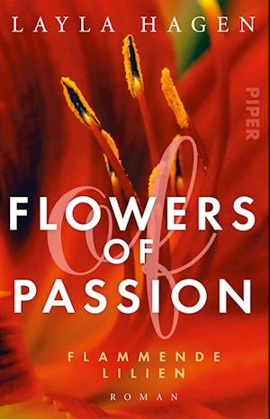 Flowers of Passion - Flammende Lilien