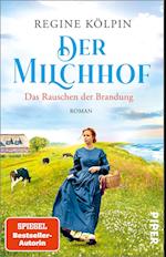 Der Milchhof - Das Rauschen der Brandung