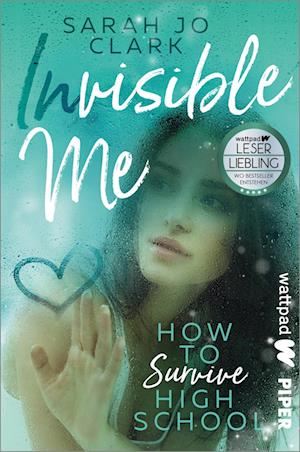 Invisible Me - How To Survive Highschool