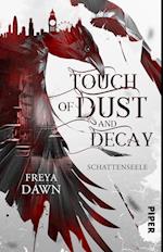 Touch of Dust and Decay - Schattenseele