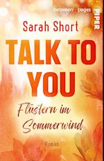 Talk to you. Flüstern im Sommerwind